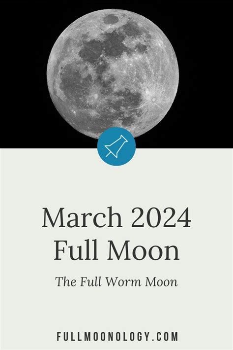 full moon march 2024 worm moon